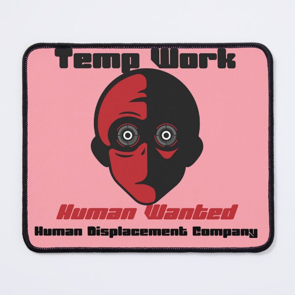 Item preview, Temp Work Human Wanted designed and sold by BrandingNow.