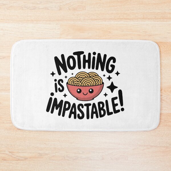 Item preview, Nothing Is Impastable! Cute Pasta Pun designed and sold by PMCreative.