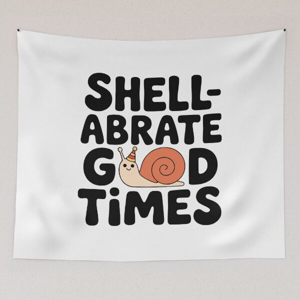 Item preview, Shellabrate Good Times! Cute Snail Pun designed and sold by PMCreative.