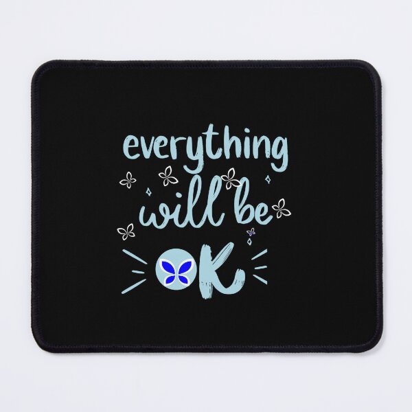 Item preview, Everything Will Be OK Blue Butterfly designed and sold by flidesign .