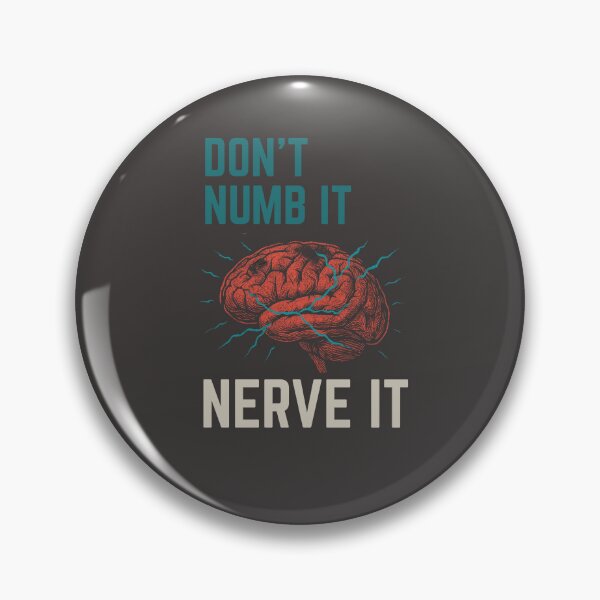 Item preview, Don’t Numb it, Nerve It designed and sold by withgraceco.