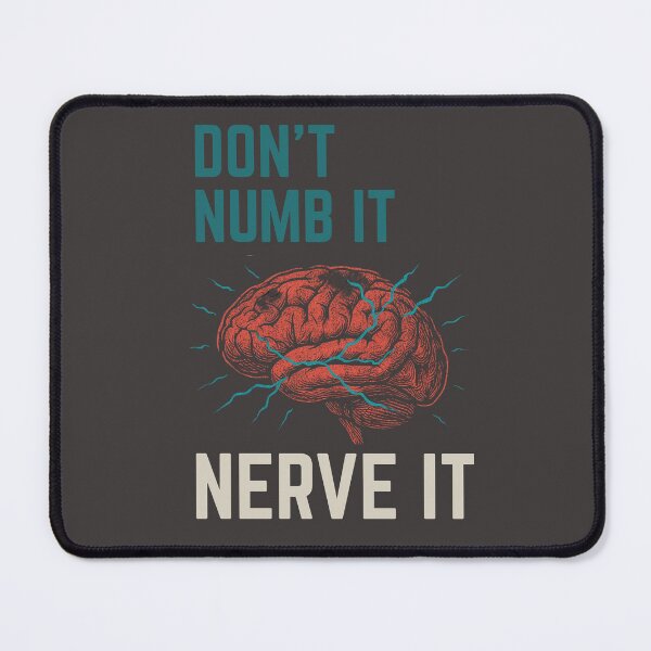 Item preview, Don’t Numb it, Nerve It designed and sold by withgraceco.