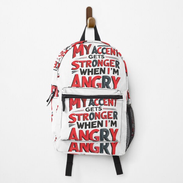 Item preview, My Accent Gets Stronger When I’m Angry 2 designed and sold by SINTAPUJOS.