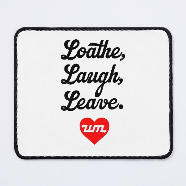 Item preview, Loathe, Laugh, Leave. Unmotivational Messaging. designed and sold by West Midlands Church of Merch.