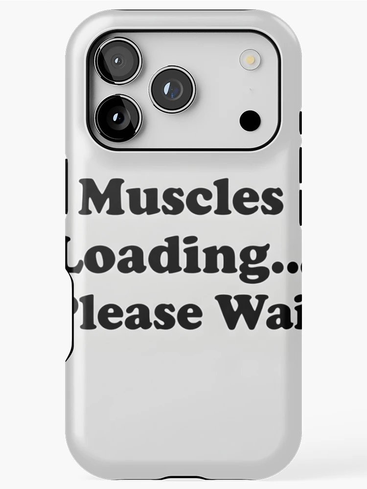 Thumbnail 1 of 4, iPhone Case, Muscles Loading...please wait designed and sold by TheRotShop.