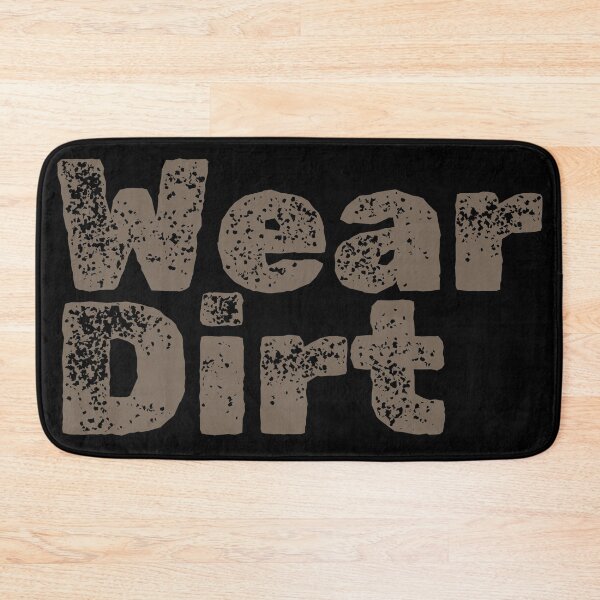 Item preview, Wear dirt designed and sold by 0shelby.