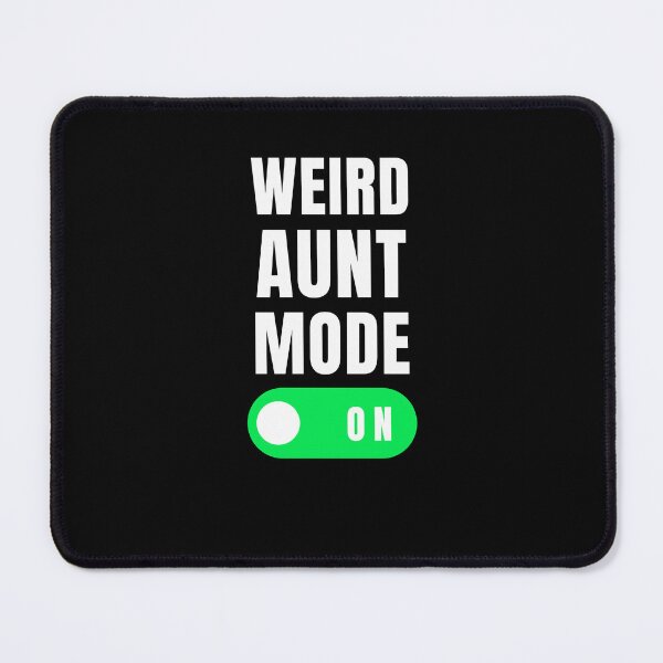 Item preview, Weird aunt mode humor funny auntie joke aunt appreciation designed and sold by snowry.