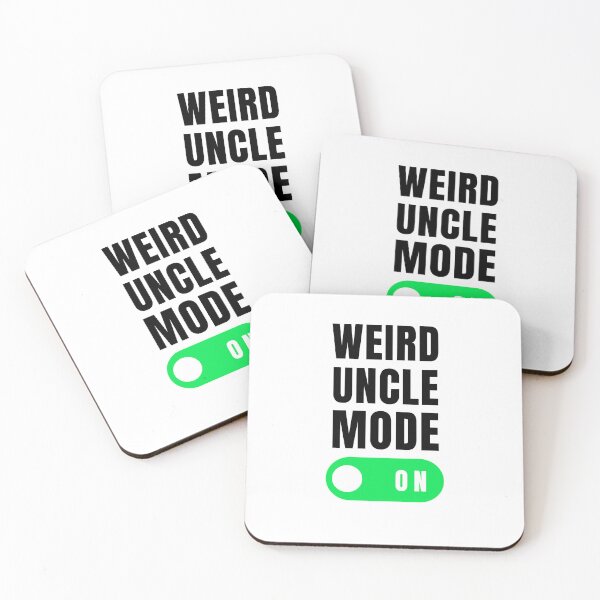 Item preview, Weird uncle mode on funny uncle joke uncle appreciation designed and sold by snowry.