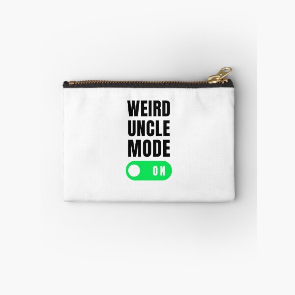 Item preview, Weird uncle mode on funny uncle joke uncle appreciation designed and sold by snowry.