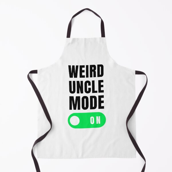Item preview, Weird uncle mode on funny uncle joke uncle appreciation designed and sold by snowry.