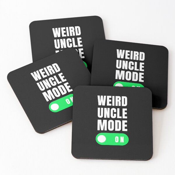 Item preview, Weird uncle mode on funny uncle humor uncle appreciation designed and sold by snowry.