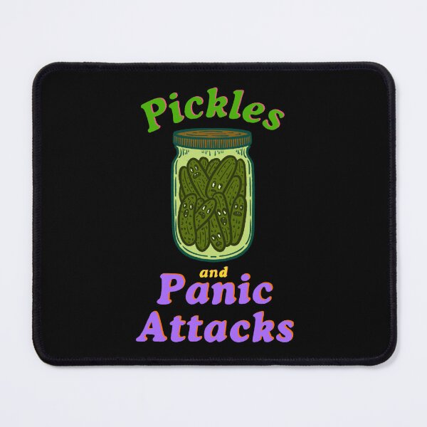Item preview, Pickles and panic attacks designed and sold by IHateDumplings.