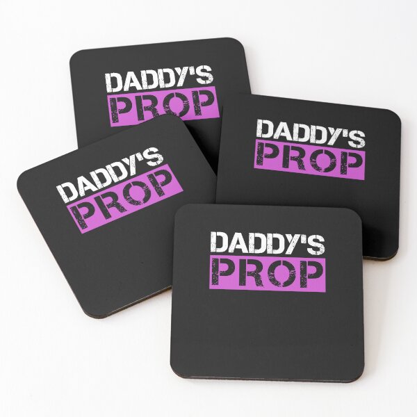 Item preview, Daddy's Prop Cute Submissive Adult Humor Quote designed and sold by SharpThreadZ.