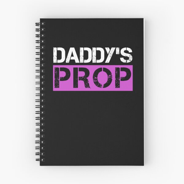 Item preview, Daddy's Prop Cute Submissive Adult Humor Quote designed and sold by SharpThreadZ.