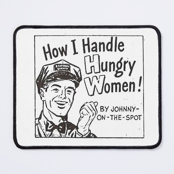 Item preview, How I handle Hungry Woman vintage ad johnny on the spot designed and sold by PIXEL POP DESIGNS - Beyond the Norm!.