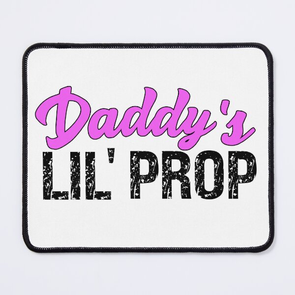 Item preview, Daddy's Lil' Prop Cute Submissive Saying designed and sold by SharpThreadZ.