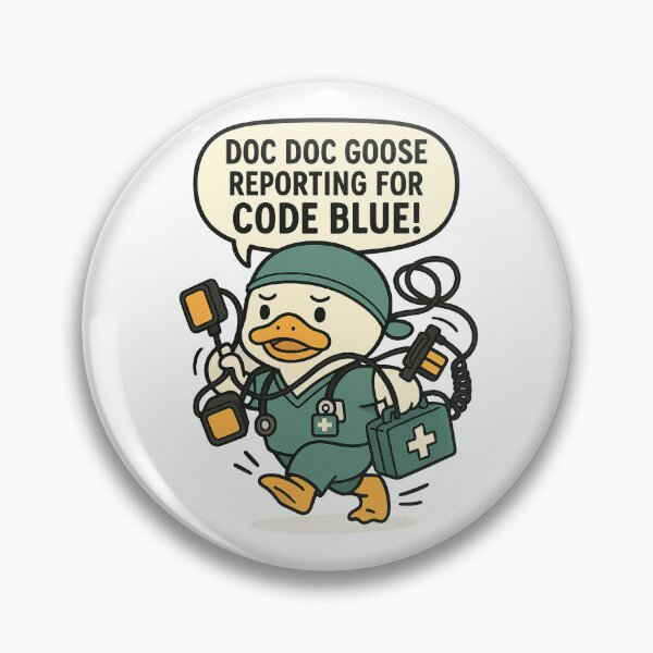 Item preview, Code Blue Goose Reporting for Duty - Resident Silly Goose designed and sold by DocDocShop.