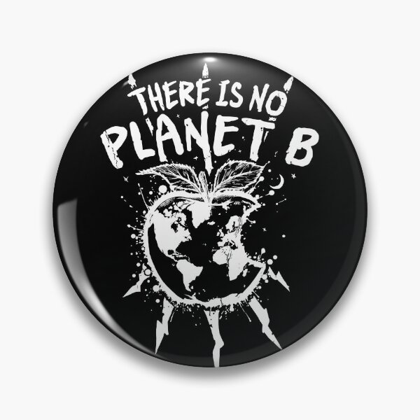 Artikelvorschau, Es gibt keinen Planeten B: Bitten Earth Climate Action entworfen und verkauft von sXe-art.