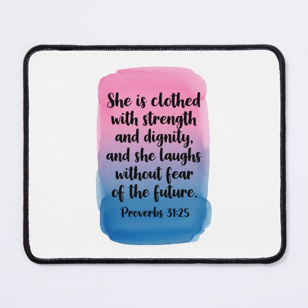 Item preview, She is clothed with strength and dignity, and she laughs without fear of the future, Proverbs 31:25 designed and sold by ArtfulZuzu.
