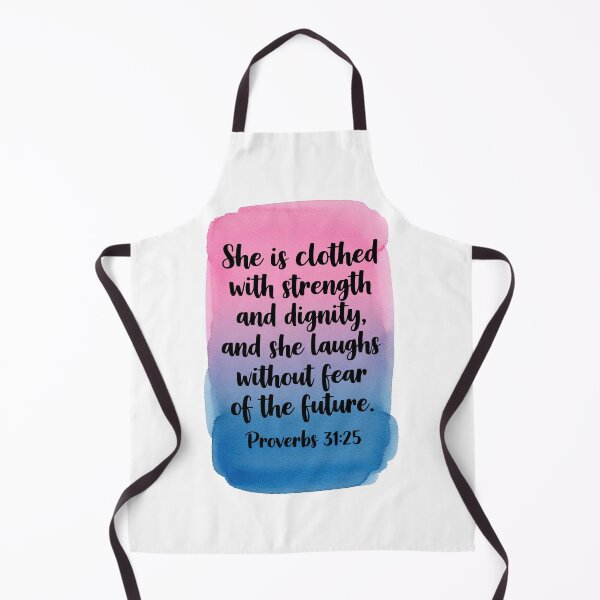 Item preview, She is clothed with strength and dignity, and she laughs without fear of the future, Proverbs 31:25 designed and sold by ArtfulZuzu.