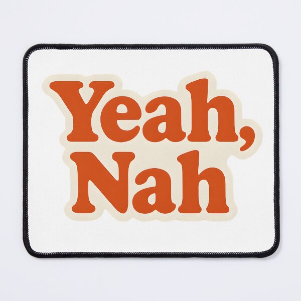 Item preview, Yeah Nah designed and sold by LoveLabDesign.