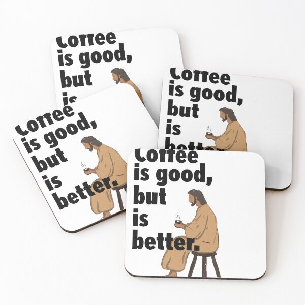 Item preview, coffee is good but god is better2 designed and sold by Running Dog Studio.