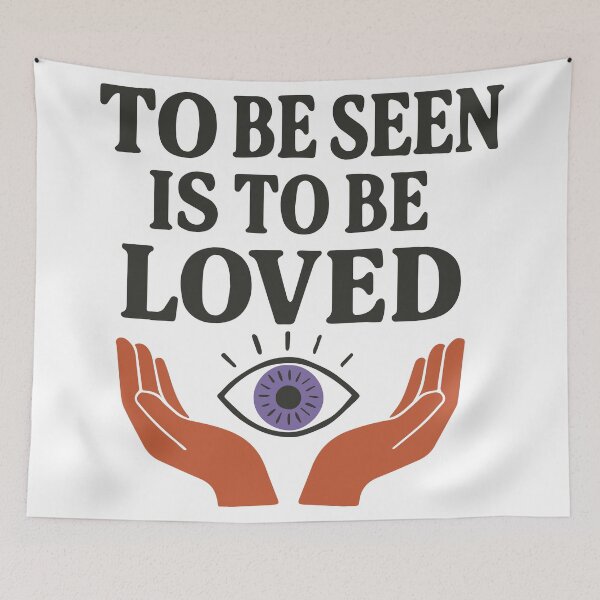 Item preview, To Be Seen Is To Be Loved LGBTQ+ designed and sold by OkiDokiClothing.