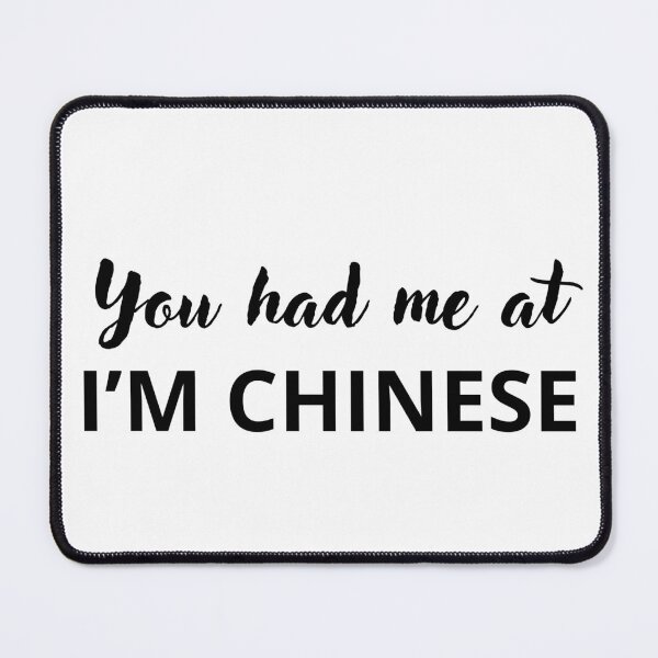 Item preview, you had me at i'm chinese designed and sold by killzak.