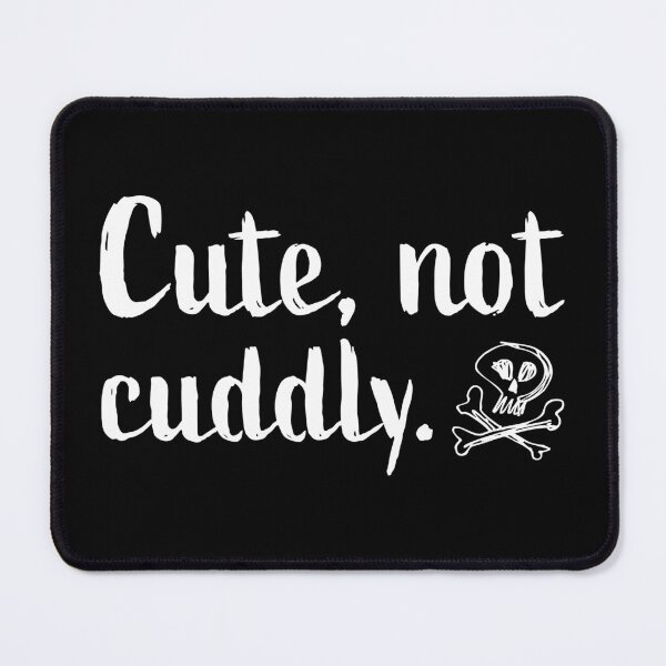 Item preview, Cute, Not Cuddly - White designed and sold by sillyjess.