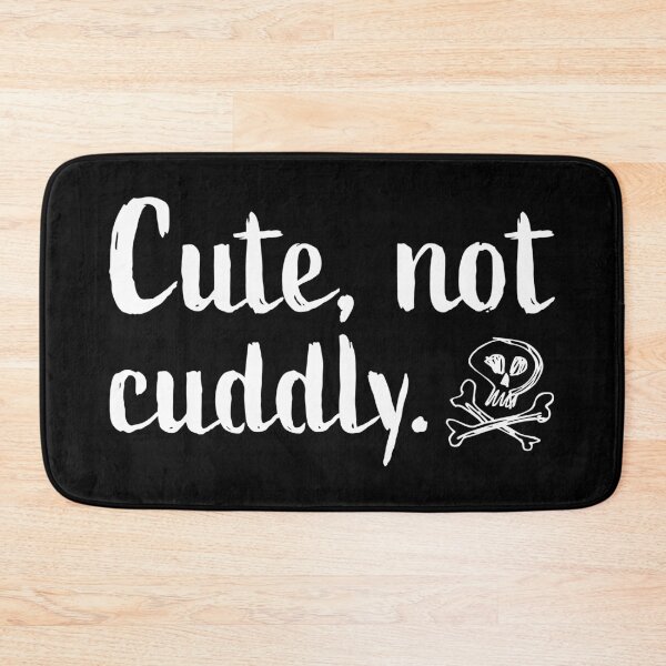 Item preview, Cute, Not Cuddly - White designed and sold by sillyjess.