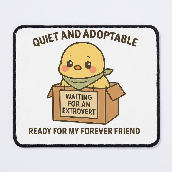 Item preview, Quiet and Adoptable – Quiet Chick Design designed and sold by MoodieClub.