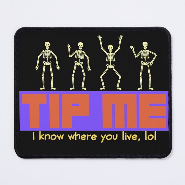 Item preview, TIP ME! I KNOW WHERE YOU LIVE Funny Delivery Driver Skeletons Graphic Tee designed and sold by thelivingrp.