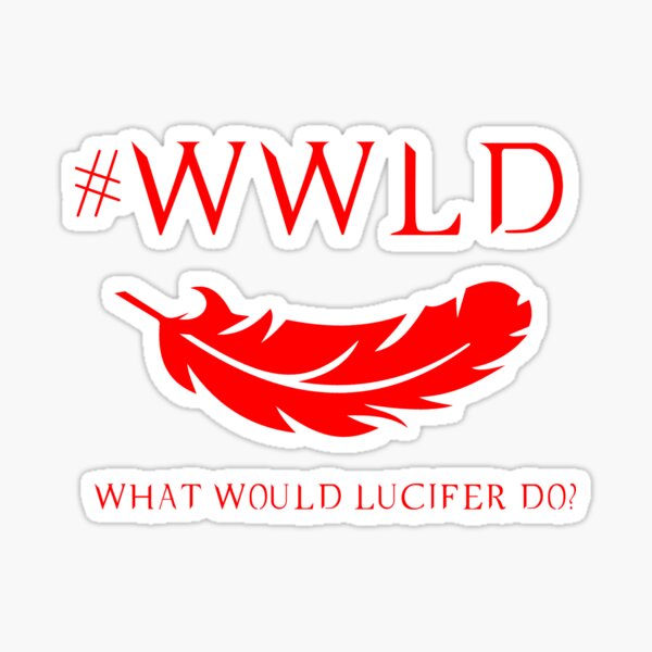 What Would Lucifer Do? Sticker