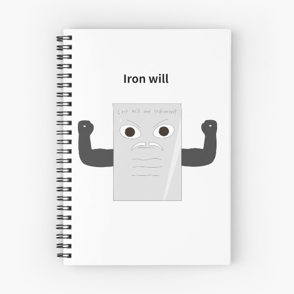 Item preview, Iron will designed and sold by Sketchy Thinks.