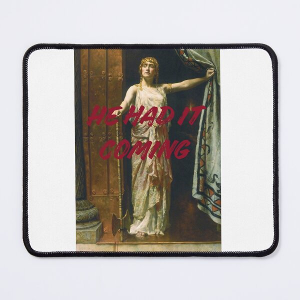Item preview, Clytemnestra He Had It Coming Classical Print designed and sold by printsetc!.