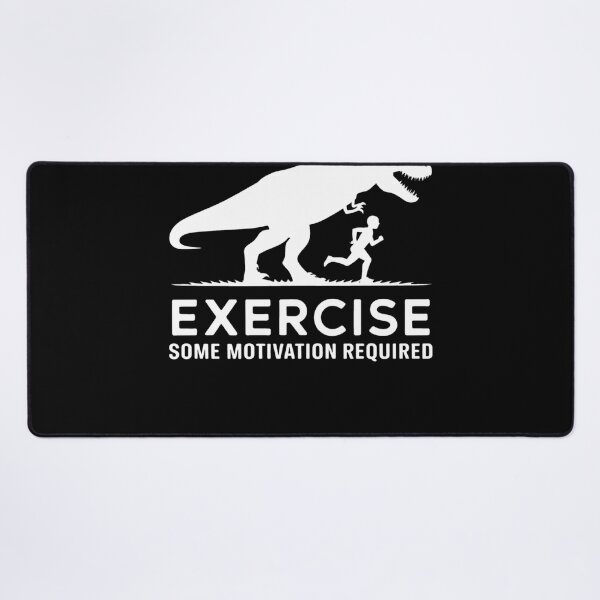 Item preview, T-Rex Exercise Some Motivation Required designed and sold by MAKOPOKOShop.
