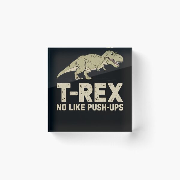 Item preview, T-Rex No Like Push-ups designed and sold by MAKOPOKOShop.