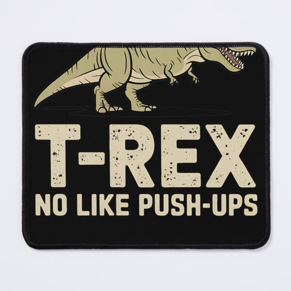 Item preview, T-Rex No Like Push-ups designed and sold by MAKOPOKOShop.