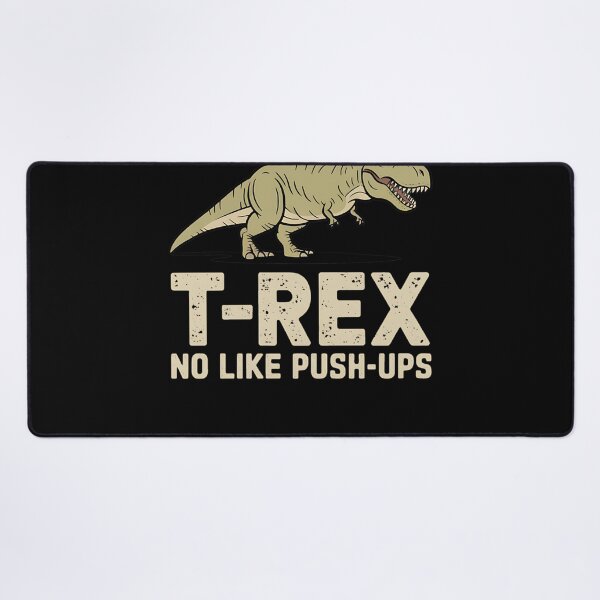 Item preview, T-Rex No Like Push-ups designed and sold by MAKOPOKOShop.
