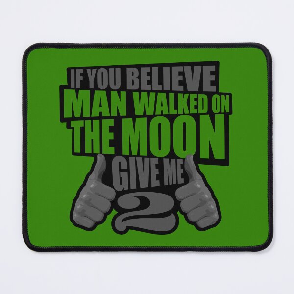 Item preview, Did Man Walk On The Moon Or Not? designed and sold by Bearded Jester Designs.