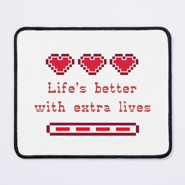 Item preview, Life's Better With Extra Lives Gaming designed and sold by NoGameUnturned.
