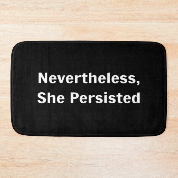 Item preview, Nevertheless, She Persisted designed and sold by PLANTONE.