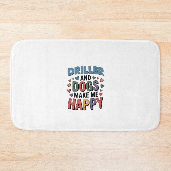 Item preview, Driller And Dogs Make Me Happy - Funny Driller Dogs Lover designed and sold by Oussinc.