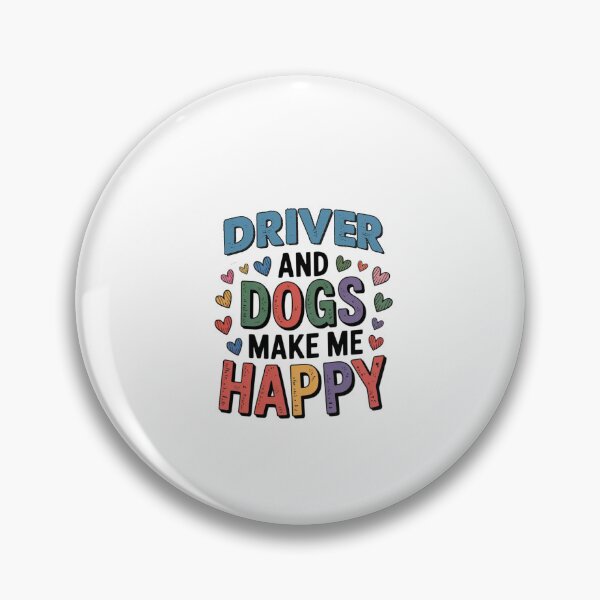 Item preview, Driver And Dogs Make Me Happy - Funny Driver Dogs Lover designed and sold by Oussinc.
