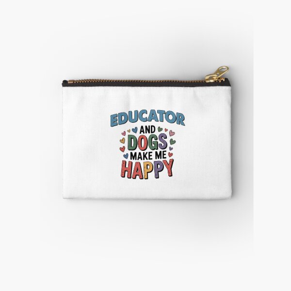 Item preview, Educator And Dogs Make Me Happy - Funny Educator Dogs Lover designed and sold by Oussinc.