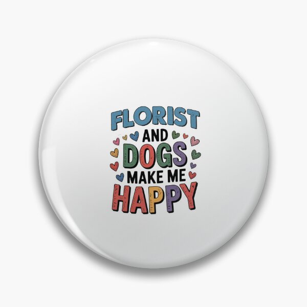 Item preview, Florist And Dogs Make Me Happy - Funny Florist Dogs Lover designed and sold by Oussinc.