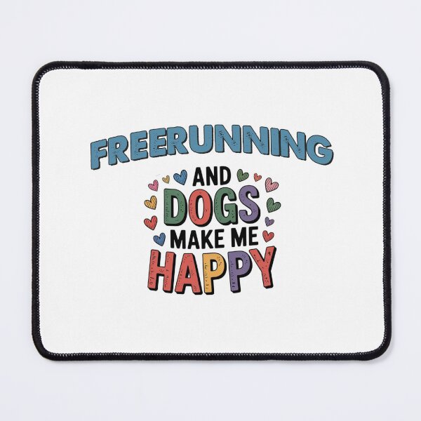 Item preview, Freerunning And Dogs Make Me Happy - Funny Freerunning Dogs Lover designed and sold by Oussinc.