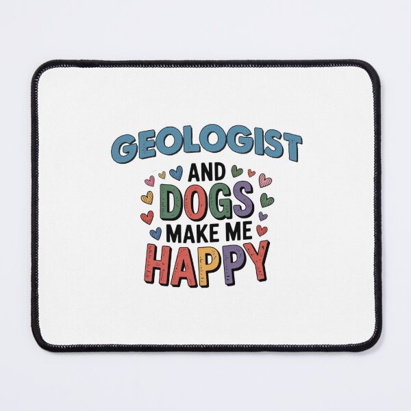Item preview, Geologist And Dogs Make Me Happy - Funny Geologist Dogs Lover designed and sold by Oussinc.