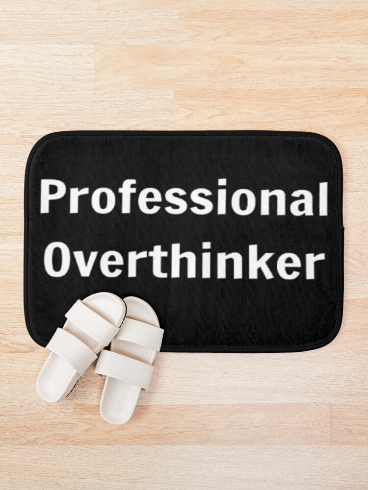Thumbnail 1 of 6, Bath Mat, Professional Overthinker designed and sold by PLANTONE.