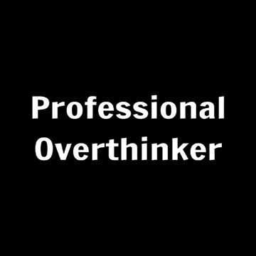 Artwork thumbnail, Professional Overthinker by PLANTONE
